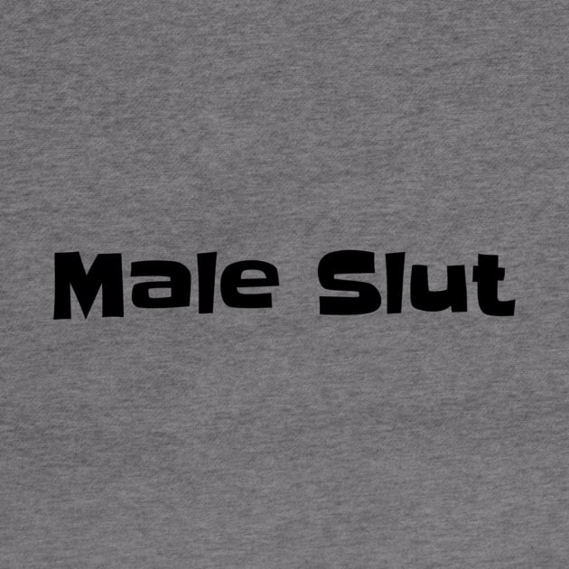 Male Slut by Hammer905